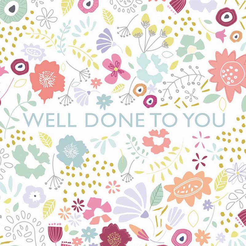 Well Done To You