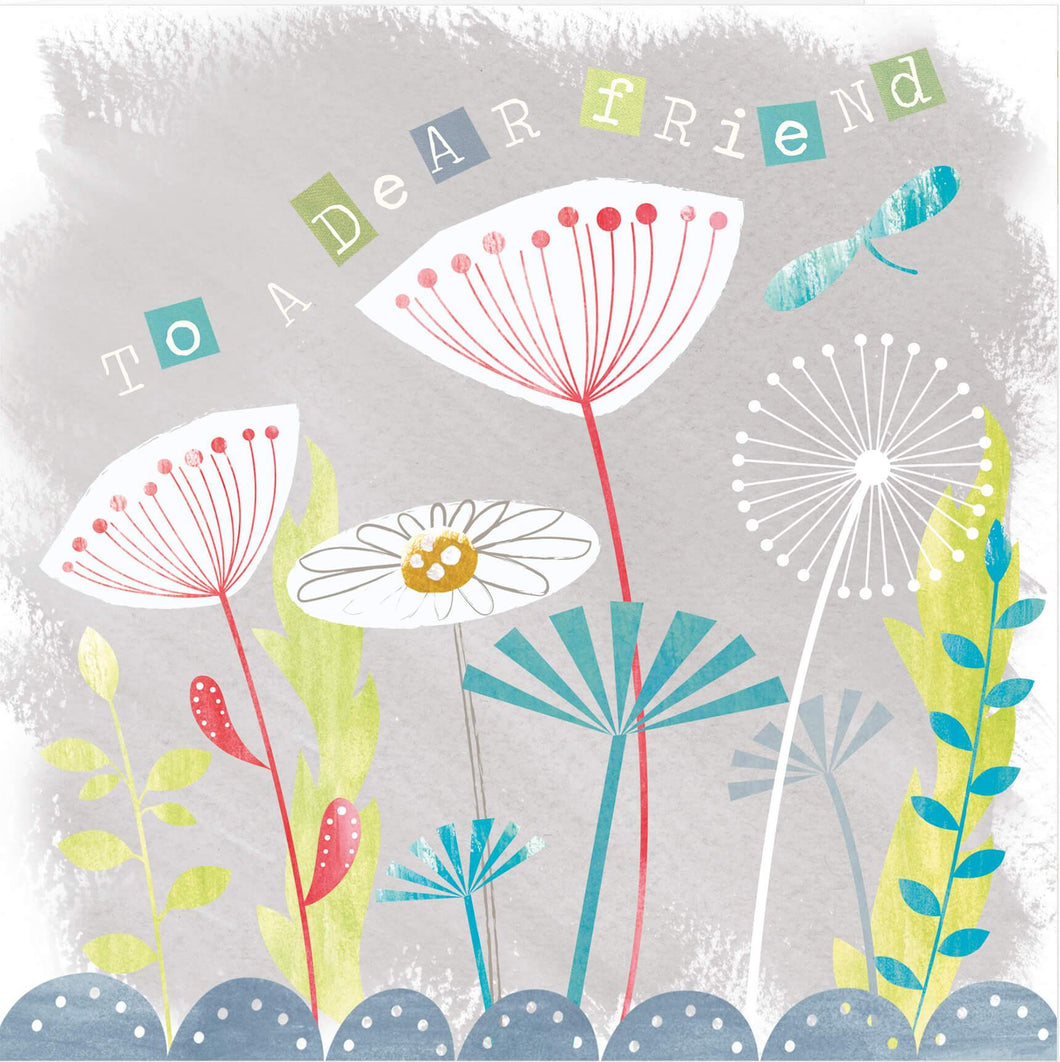 To A Dear Friend Floral