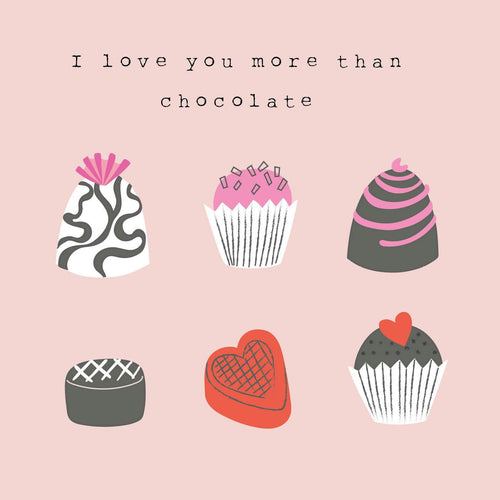 Love You More Than Chocolate