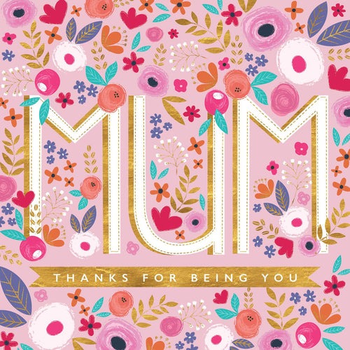 Mum Thanks For Being You