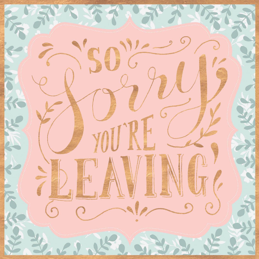 Sorry You're Leaving