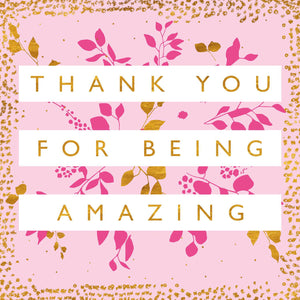 Thank You For Being Amazing