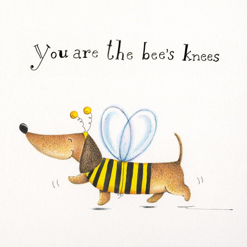 You're The Bees Knees Sausage Dog