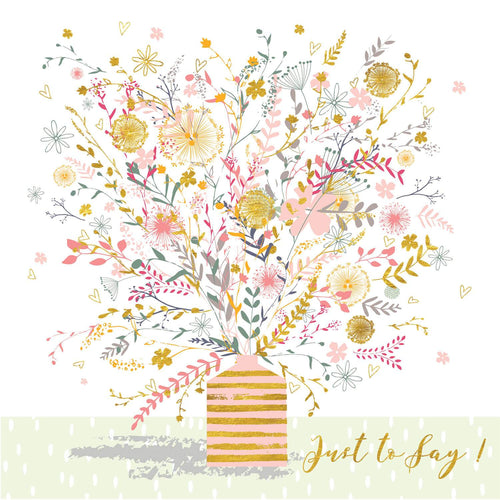 Just To Say Floral Bouquet