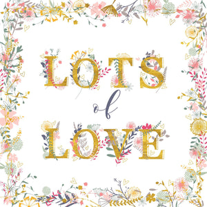 Lots of Love Floral Lettering